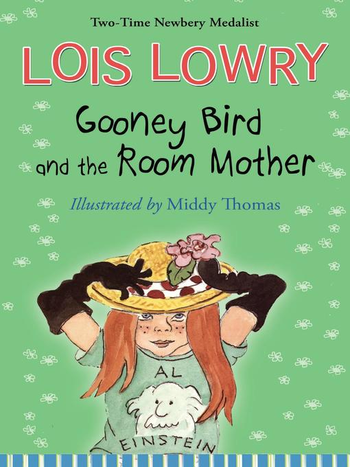 Title details for Gooney Bird and the Room Mother by Lois Lowry - Wait list